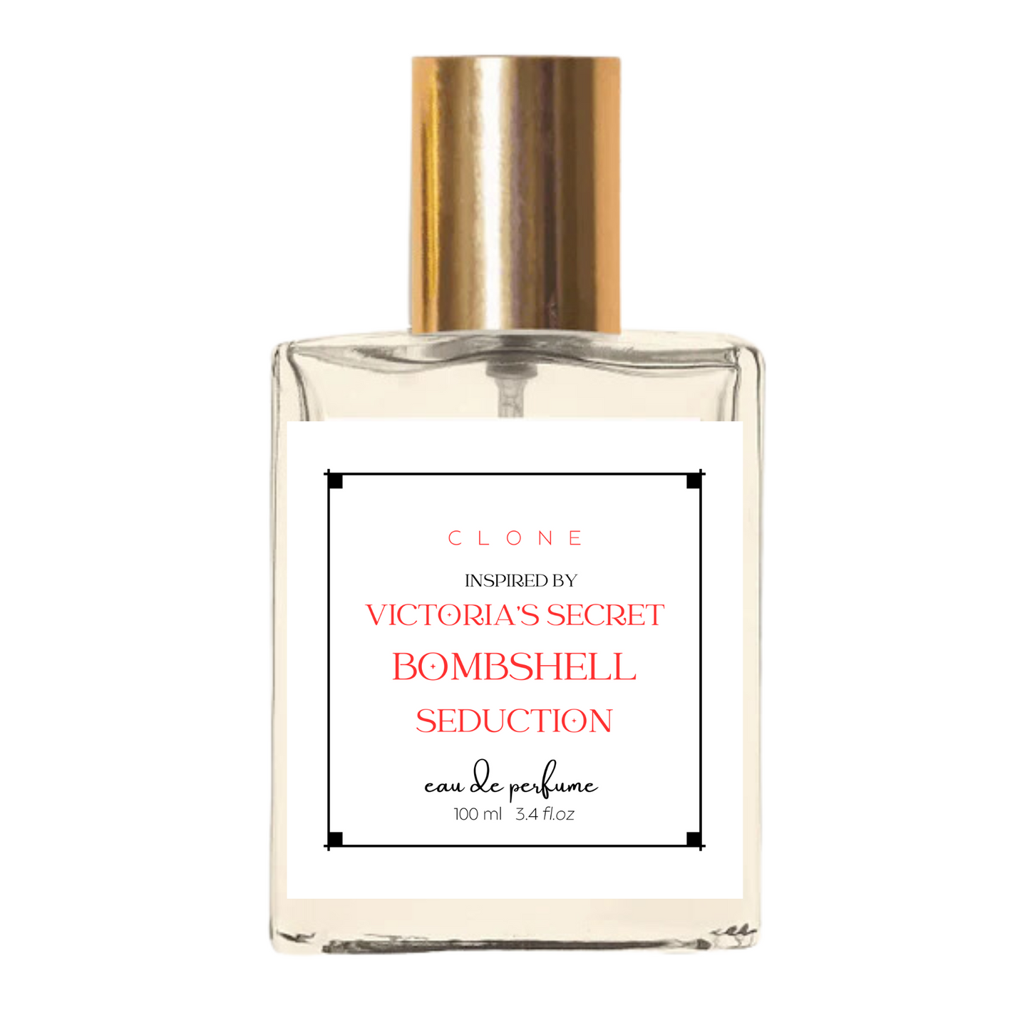 CLONE Inspired by Victoria's Secret Bombshell Seduction Eau de Parfum | Eau De Parfume | 24 Hrs Long Lasting | 100 ml 3.4 fl.oz