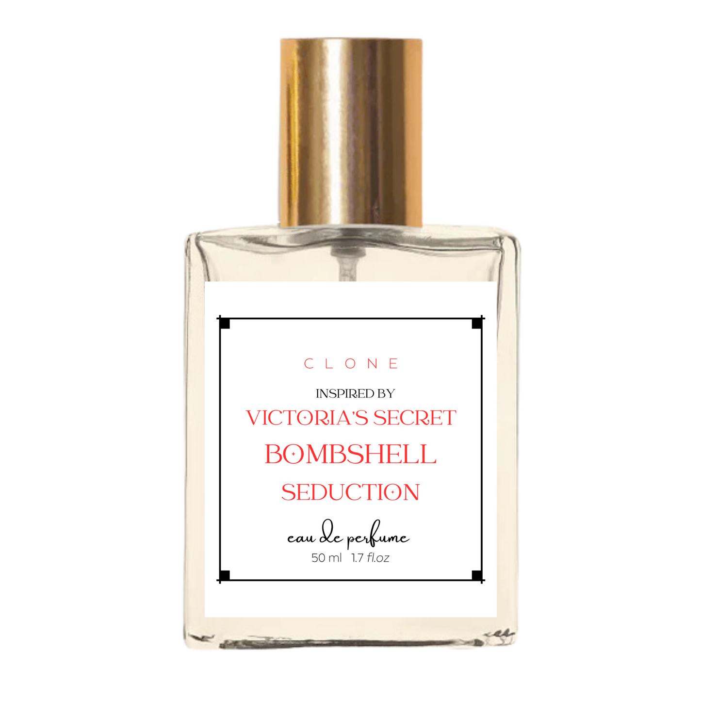 CLONE Inspired by Victoria's Secret Bombshell Seduction Eau de Parfum | Eau De Parfume | 24 Hrs Long Lasting | 50 ml 1.7 fl.oz